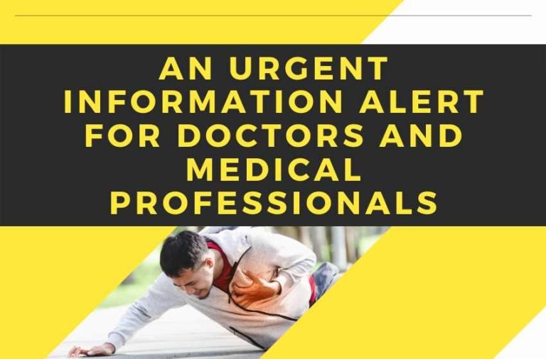 An Urgent Information Alert for Doctors and Medical Professionals
