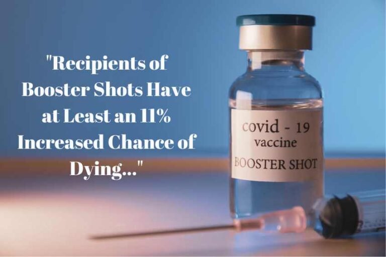 Newly Released Figures Demonstrate That mRNA Boosters Have Had a Deadly Impact, Increasing All Cause Mortality